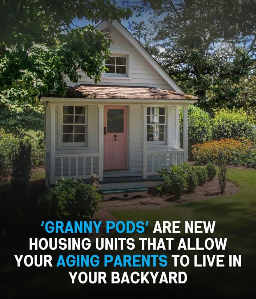 ‘Granny Pods’ Let Aging Parents Stay Close by in Your Backyard